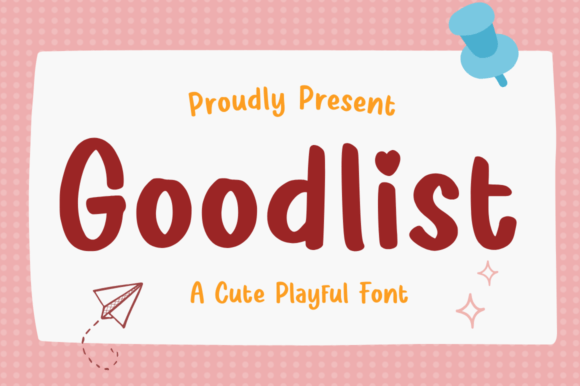 Goodlist: A Playful Script Font for Digital Branding