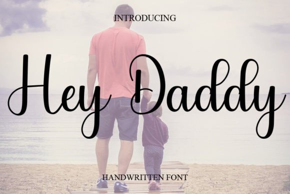 Hey Daddy: The Handwritten Font That Elevates Small Business Branding