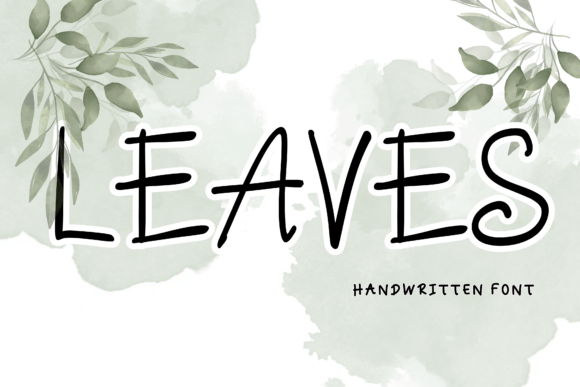 Leaves Handwritten Font: A Warm, Human Touch for Real Branding