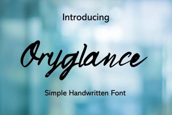 Oryglance: A Handwritten Typeface That Elevates Digital Branding
